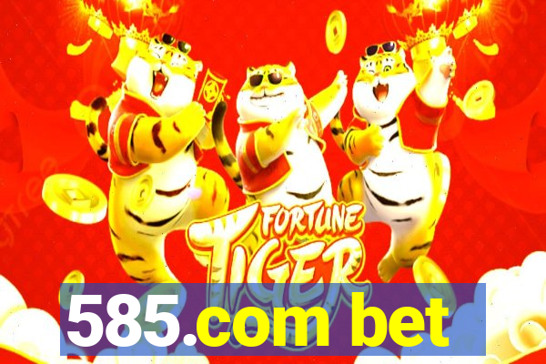 585.com bet